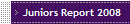 Juniors Report 2008